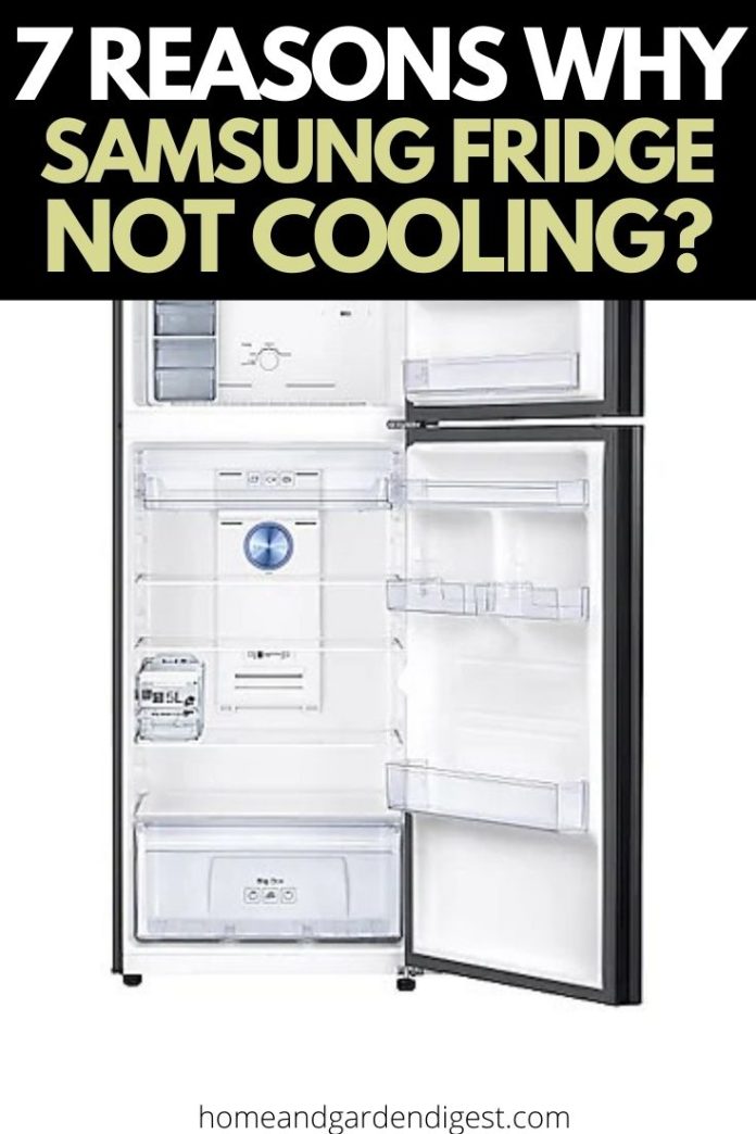 7 Reasons Why Samsung Fridge Not Cooling? and How To Fix It